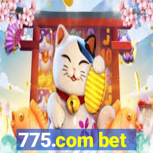 775.com bet